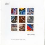 Product Description: Catalog from the Second Annual SAMA exhibition, held in Miami, Florida in 2003; Earth Elements. Catalog is in full color and includes statements by the artists about the artworks, technique or motivation in creating the mosaics, as well as jurors' statements and awards.</br> 2003 SAMA Exhibition Catalog